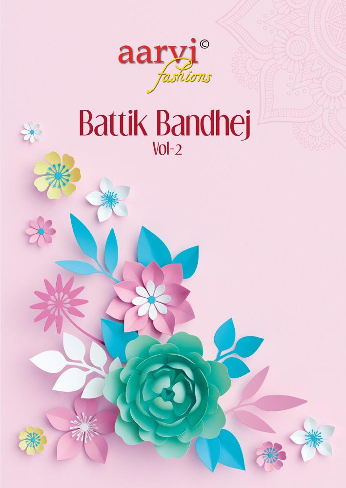 Aarvi Fashions Batik Bandhej Vol 2 Glace Cotton Casual Wear Printed Suits