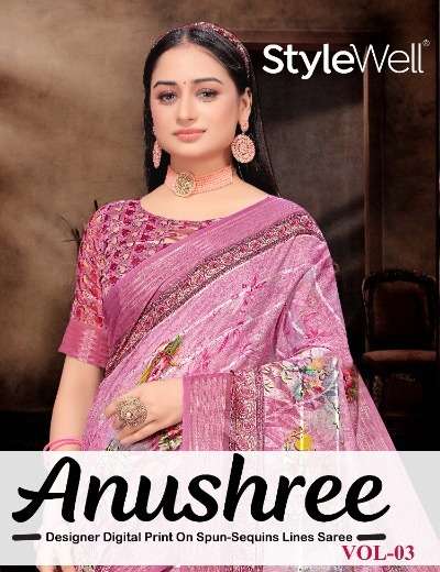 anushree vol 3 by stylewell amazing digital print fancy linen sarees collection 
