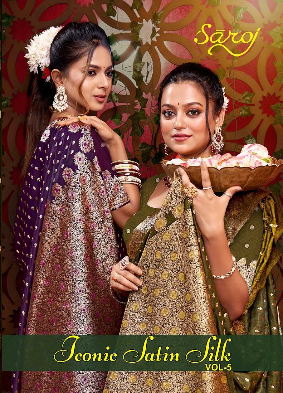 Saroj Iconic Sattin silk vol.5 satin silk saree