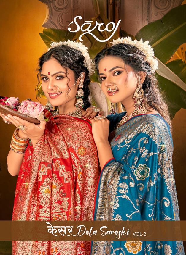 Saroj Kesar dola saroski vol.2 Dola silk saree