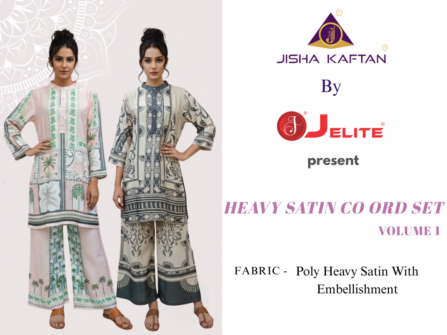 JISHA KAFTAN PRESENTS Heavy Satin Co Ord Sets Vol 1