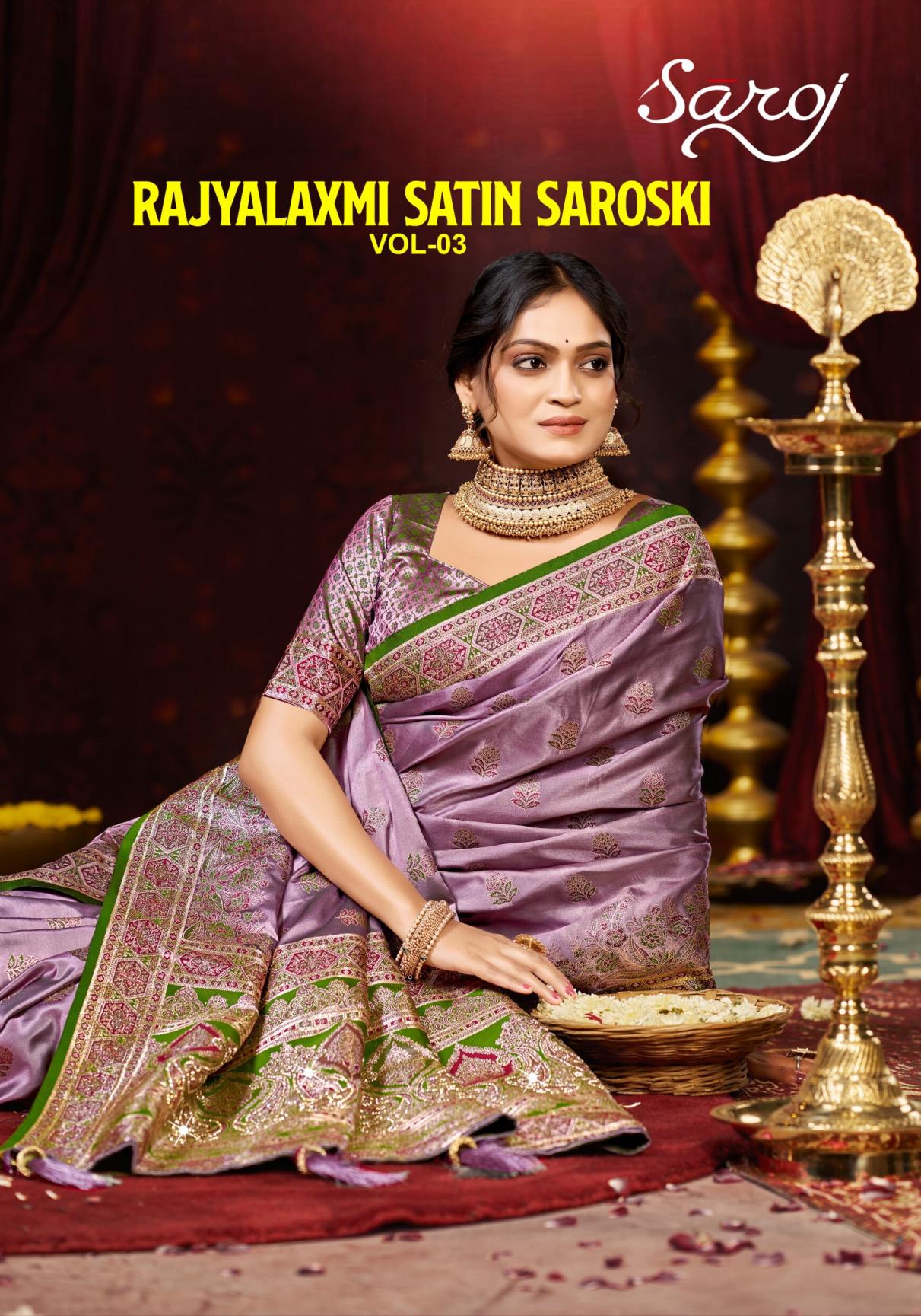 Saroj Rajyalaxmi satin saroski vol.3 Satin silk saree